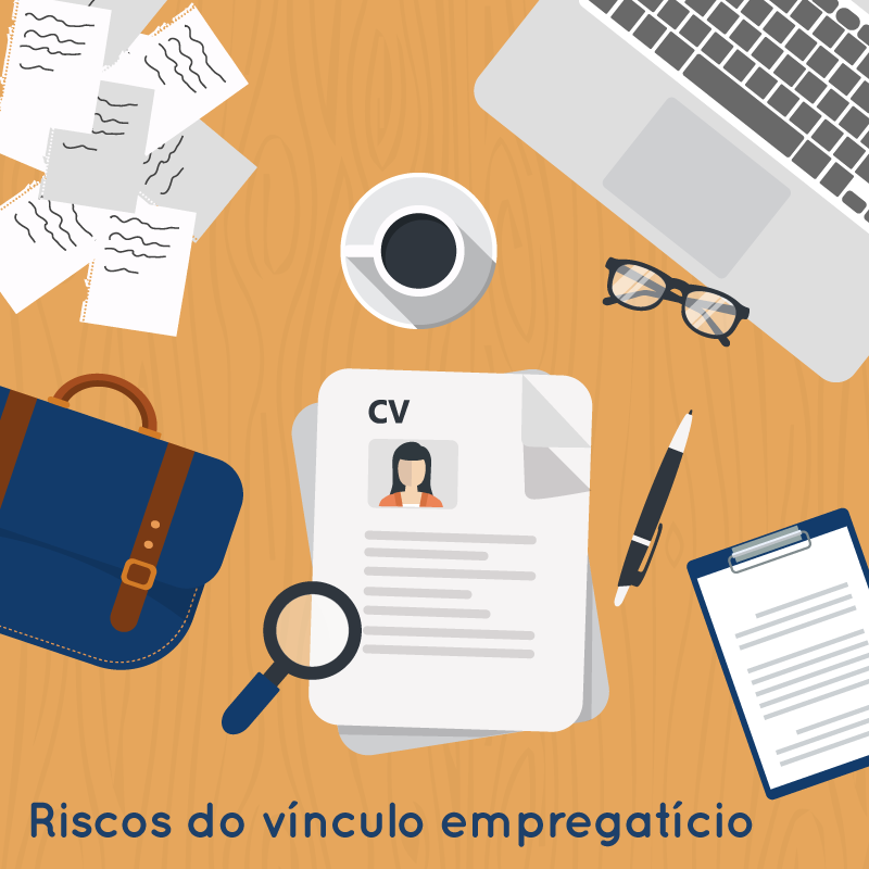 riscos vinculo empregaticio